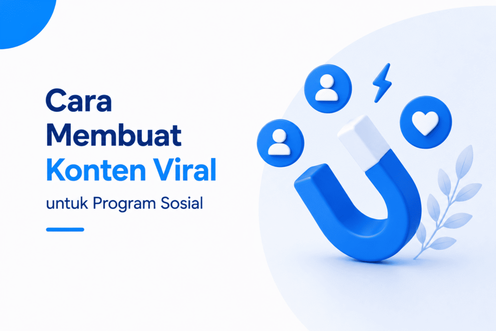 Cara Membuat Konten Viral untuk Program Sosial