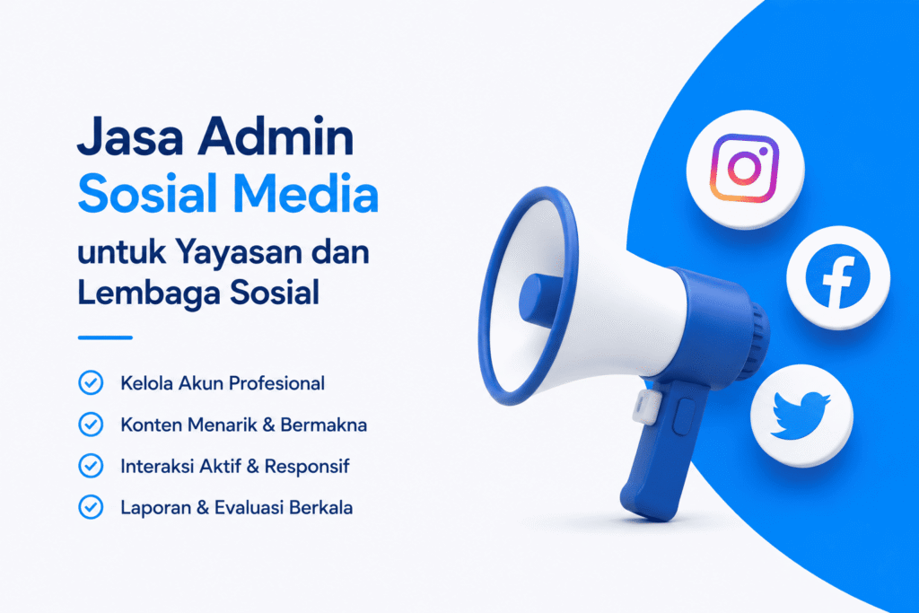 Jasa Admin Sosial Media untuk Yayasan dan Lembaga Sosial